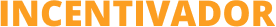 Incentivador