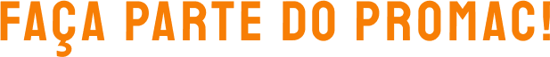 FAÇA PARTE DO PROMAC!